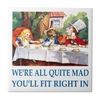 We're all quite mad, you'll fit right in! fliese
