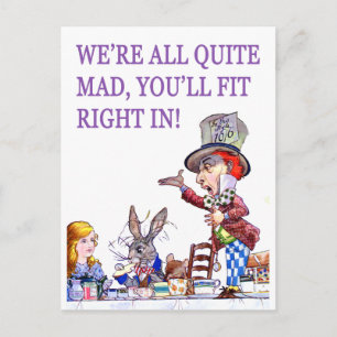 We're all quite mad, you'll fit right in! postkarte