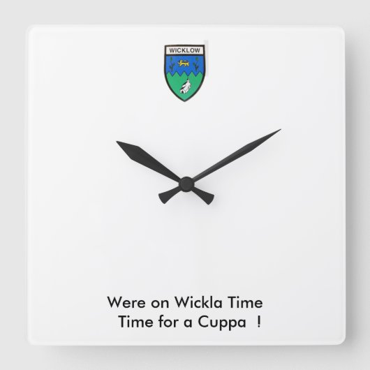 Were auf Wickla Time für eine Cuppa. Quadratische Wanduhr (Vorderseite)