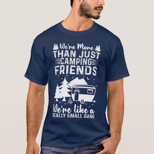 Were Morehan Just Camping Friends Nature Lover Jun T-Shirt (Vorderseite)