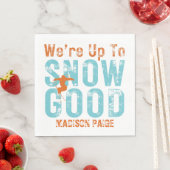We're Up to Snow Good Bachelorette Serviette (Beispiel)