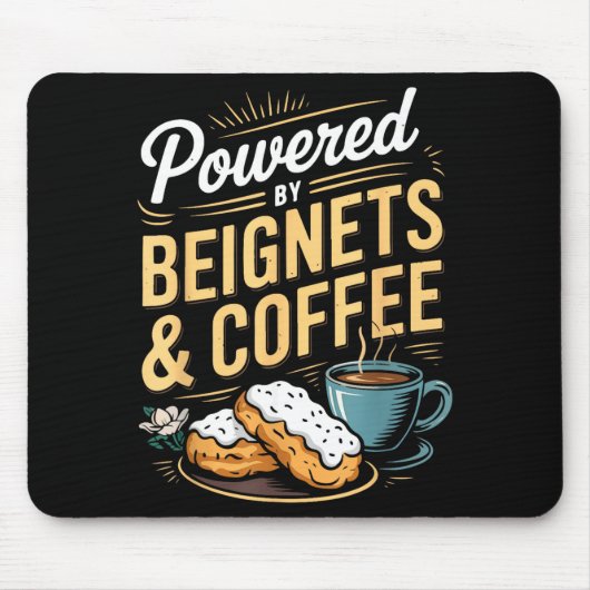Wered By Beignets And Coffee Funny New Orleans Quo Mousepad (Vorne)