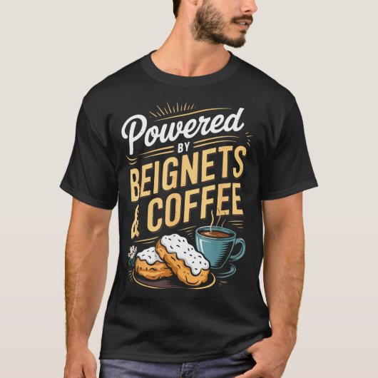 Wered By Beignets And Coffee Funny New Orleans Quo T-Shirt (Vorderseite)