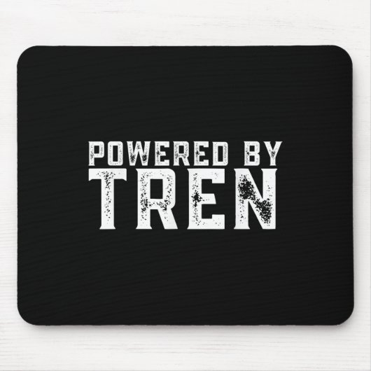 Wered By Tren _ Legalize Anabolic Steroids _ Funny Mousepad (Vorne)