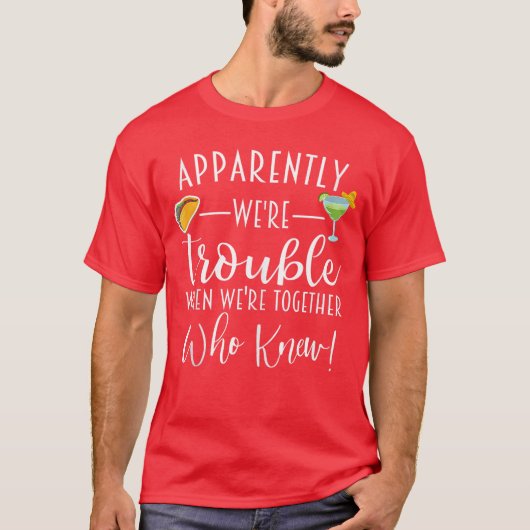 Wererouble When Wereogether Tequilaaco Bestiesanko T-Shirt (Vorderseite)