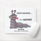 WereSlug - ungewöhnlich anziehend aber verworfen Mousepad (Mit Mouse)