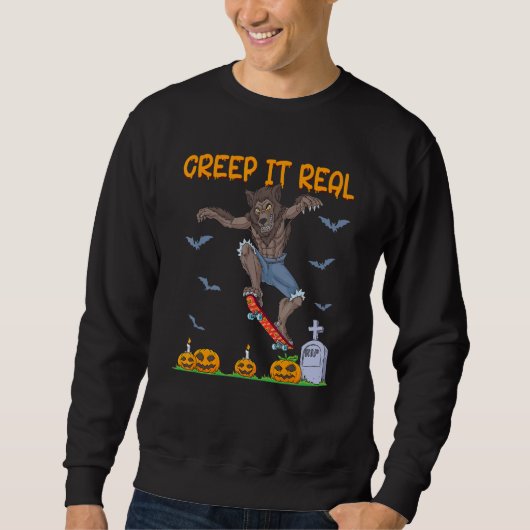 Werewolf Skater Halloween Skateboarding Creep It R Sweatshirt (Vorderseite)