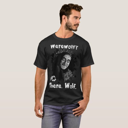 Werewolf_ There, Wolf. Funny Abby Normal Retro Com T-Shirt (Vorne ganz)