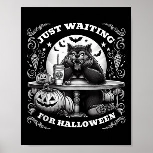 Werewolf Wartete gerade zu Halloween Spooky Beängs Poster