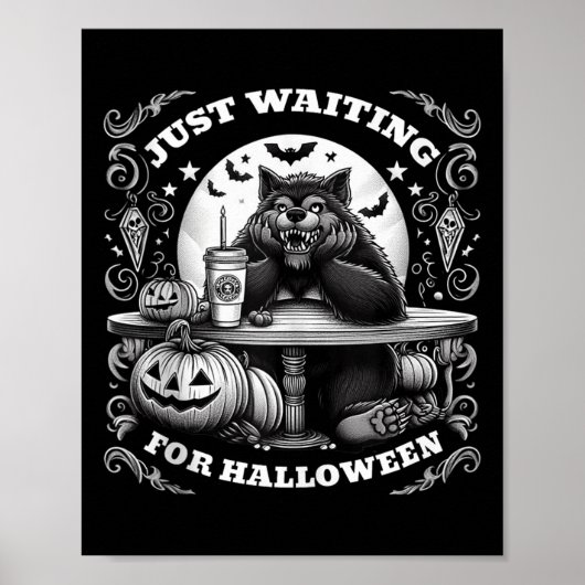 Werewolf Wartete gerade zu Halloween Spooky Beängs Poster (Vorne)