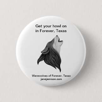 Werewolves von Forever, Texas-Knopf Button