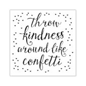 Werfen Sie Freundlichkeit wie Confetti Art Briefma Gummistempel (Prägung)