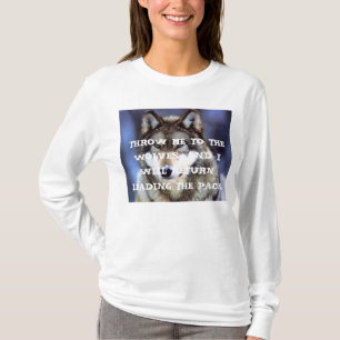 WERFEN SIE MICH ZU DEN WÖLFEN T-Shirt