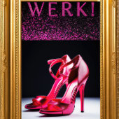 "WERK!" Feminine Art Statement Poster