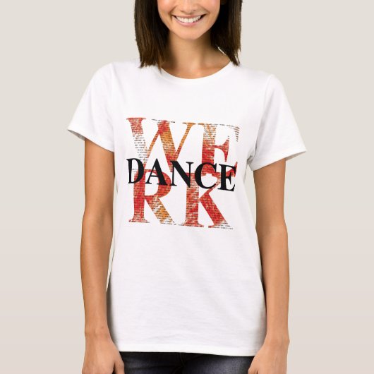 WERK TANCE T-Shirt (Vorderseite)