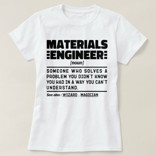 Werkstoffingenieur Noun Cool Engineering-Mitarbeit T-Shirt (Design vorne)