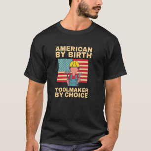 Werkzeugmacher CNC-Operator und Machinist USA Patr T-Shirt