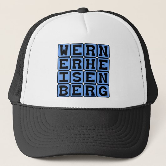 Werner Heisenberg, Grundsatz der Unsicherheit Truckerkappe (Vorderseite)