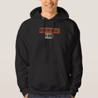 Wert meines Gewichts in Wein Hoodie