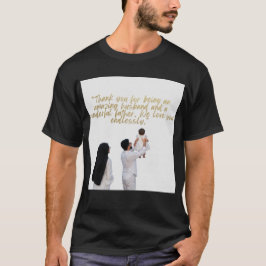 Wertschätzung für Ehemann und Vater T-Shirt