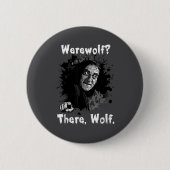 Werwolf_ Da, Wolf. Lustig Abby Normal Retro Com Button (Vorderseite)