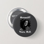 Werwolf_ Da, Wolf. Lustig Abby Normal Retro Com Button (Vorne & Hinten)
