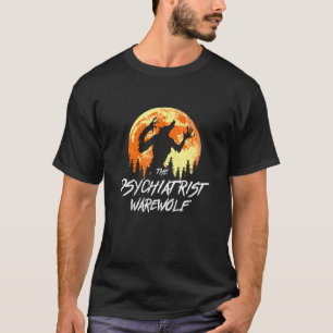 Werwolf-Psychiater Werwolf Halloween-Psych T-Shirt