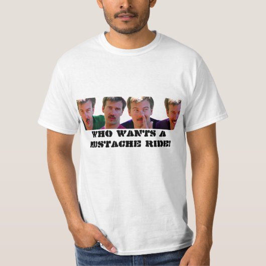 wes T-Shirt 1, WHO WILL EINE SCHNURRBART-FAHRT! (Vorderseite)