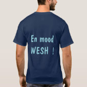 Wesh Frère ? T-Shirt (Rückseite)