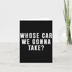 Wessen Auto werden wir mit in die Stadt nehmen, Fr Karte