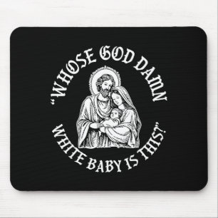 Wessen Gott weißes Baby ist das lustige Weihnachte Mousepad