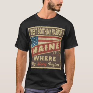 WEST BOOTHBAY HARBOR, ME, dort beginnt meine Gesch T-Shirt