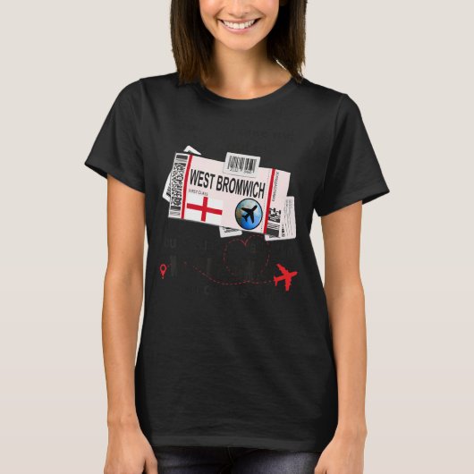 West Bromwich Girl West Bromwich Boarding Pass T-Shirt (Vorderseite)