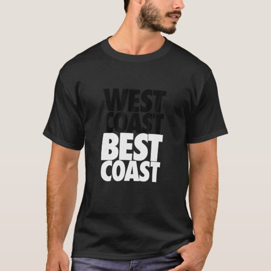 West Coast Best Coast Shirt (Vorderseite)