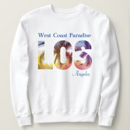 West Coast Paradise Los Angeles Sweatshirt