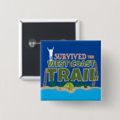 West Coast Trail, überlebte ich den West Coast Tra Button (Vorne & Hinten)