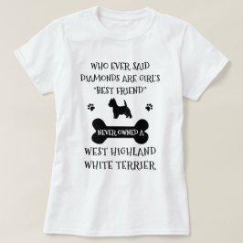 West Highland Terrier Best Friend T - Shirt