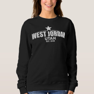 West Jordan Utah Sweatshirt