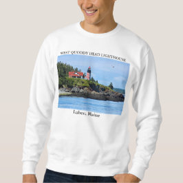 West Quoddy Head Lighthouse, Lubec Maine Sweatshirt