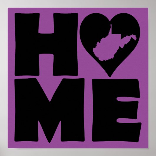 West Virginia Home Heart State Poster Sign (Vorne)