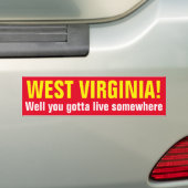 WEST VIRGINIA! - Wohl got Sie, um irgendwo zu Autoaufkleber (Auf Auto)