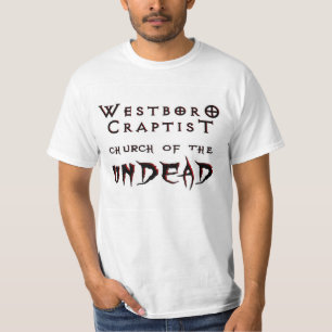 Westboro Craptist Kirche von dem UNTOTEN T-Shirt