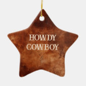 Western Brown Howdy Cowboy Brown Keramik Ornament (Vorne)