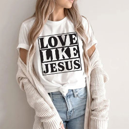 Western Christliches Shirt, Liebe wie Jesus T - Sh T-Shirt