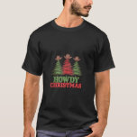 Western Christmas Tree Howdy Cowboy Santa Howdy Ch T-Shirt<br><div class="desc">Western Weihnachtsbaum Howdy Cowboy Santa Howdy Weihnachtsbankett Top</div>