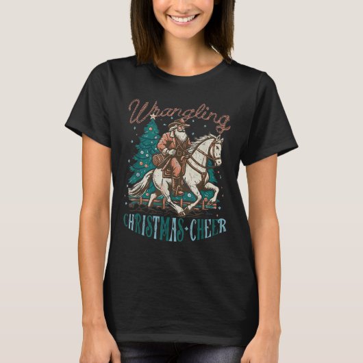 Western Christmas Wrangling Christmas Cheer Cowboy T-Shirt (Vorderseite)