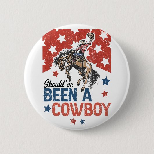 Western Cowboy Hut, ich hätte Cowboy sein sollen Button (Vorderseite)