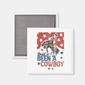 Western Cowboy Hut, ich hätte Cowboy sein sollen Magnet (Vorderseite/Rückseite)
