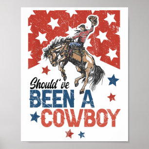 Western-Cowboyhut Ich hätte ein Cowboy sein sollen Poster