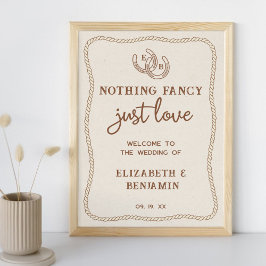 Western Nothing Fancy Just Love Wedding Welcome Poster